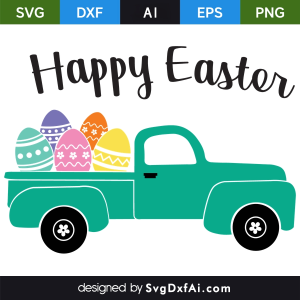 Easter Eggs Truck Happy Easter SVG Cut File, PNG, EPS, .AI, DXF Design