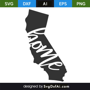 California Map Home SVG Cut File, PNG, EPS, .AI, DXF Design